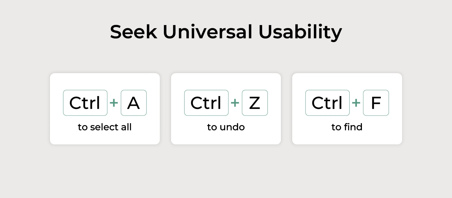 Seek Universal Usability - 8 rules of UI design