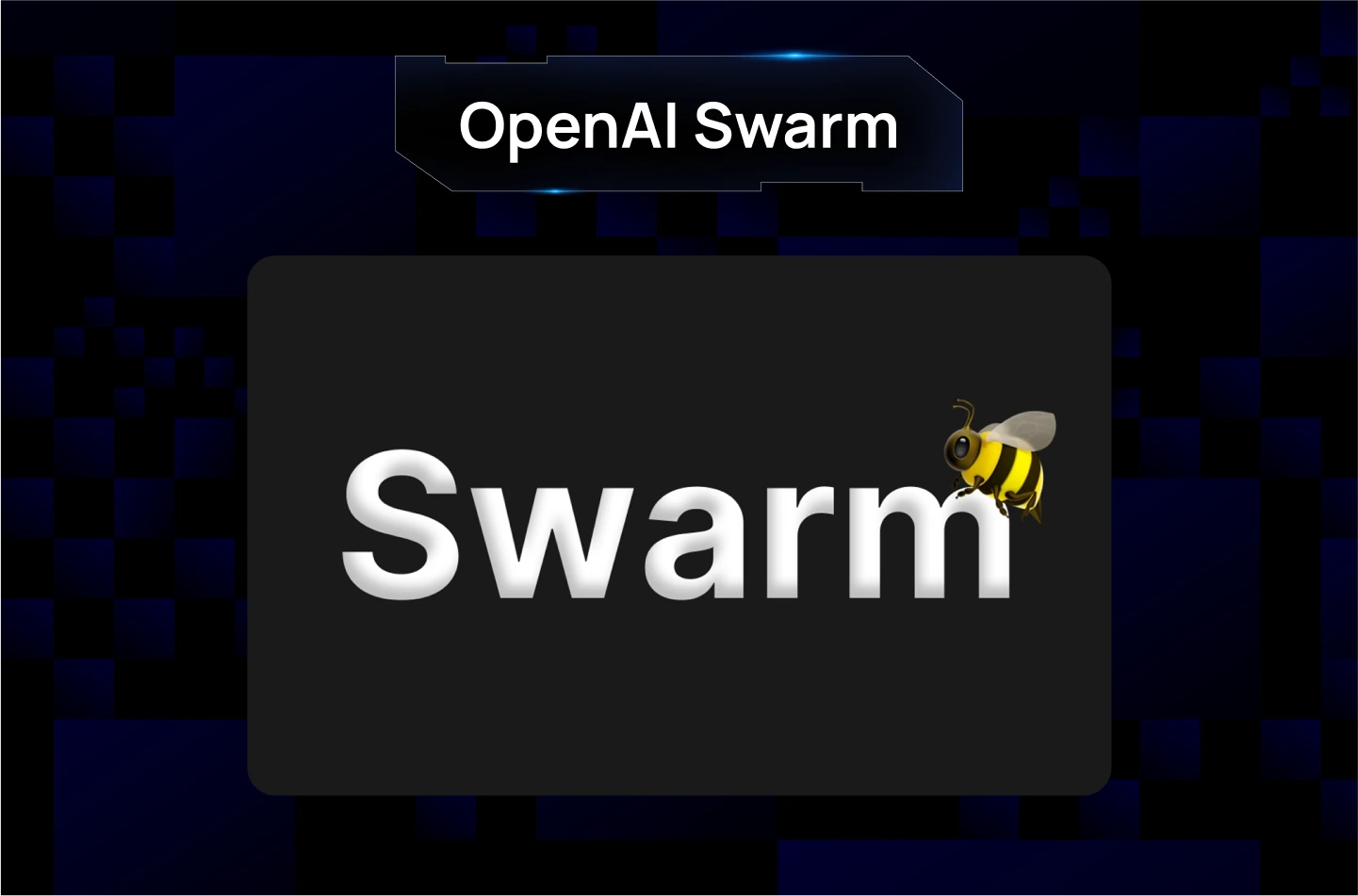 OpenAI Swarm